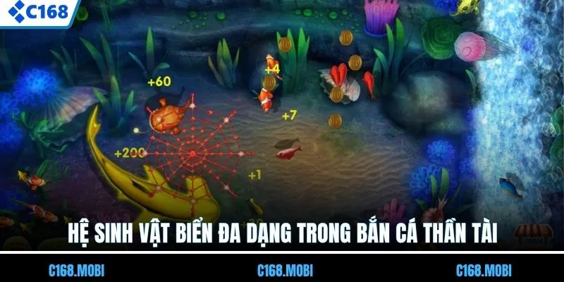 Hệ sinh vật biển đa dạng trong bắn cá Thần Tài